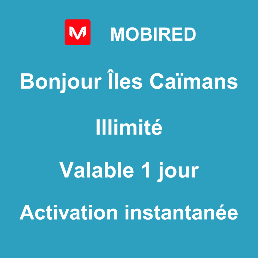 eSIM Îles Caïmans Internet Illimité – 1 jour | Mobired Bonjour Îles Caïmans