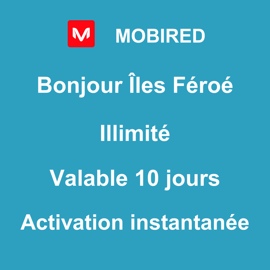 eSIM Îles Féroé Internet Illimité – 10 jours | Mobired Bonjour Îles Féroé