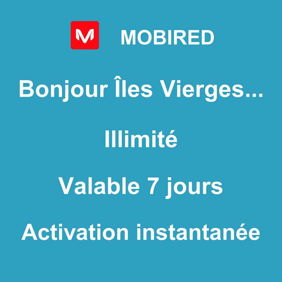 eSIM Îles Vierges britanniques Internet Illimité – 7 jours | Mobired Bonjour Îles Vierges britanniques