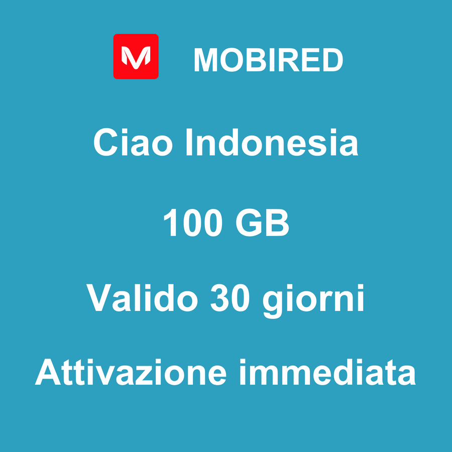 eSIM Indonesia Internet 100 GB – 30 giorni | Mobired Ciao Indonesia