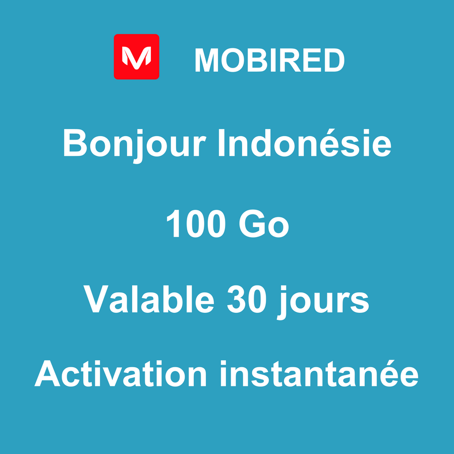 eSIM Indonésie Internet 100 Go – 30 jours | Mobired Bonjour Indonésie