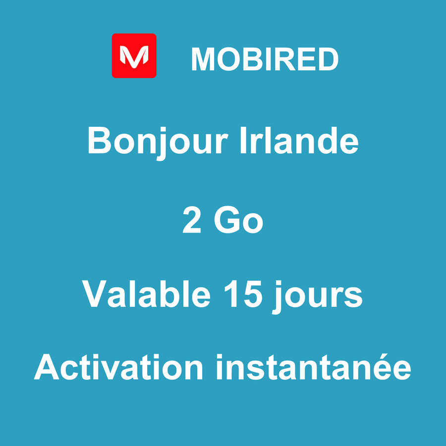 eSIM Irlande Internet 2 Go – 15 jours | Mobired Bonjour Irlande