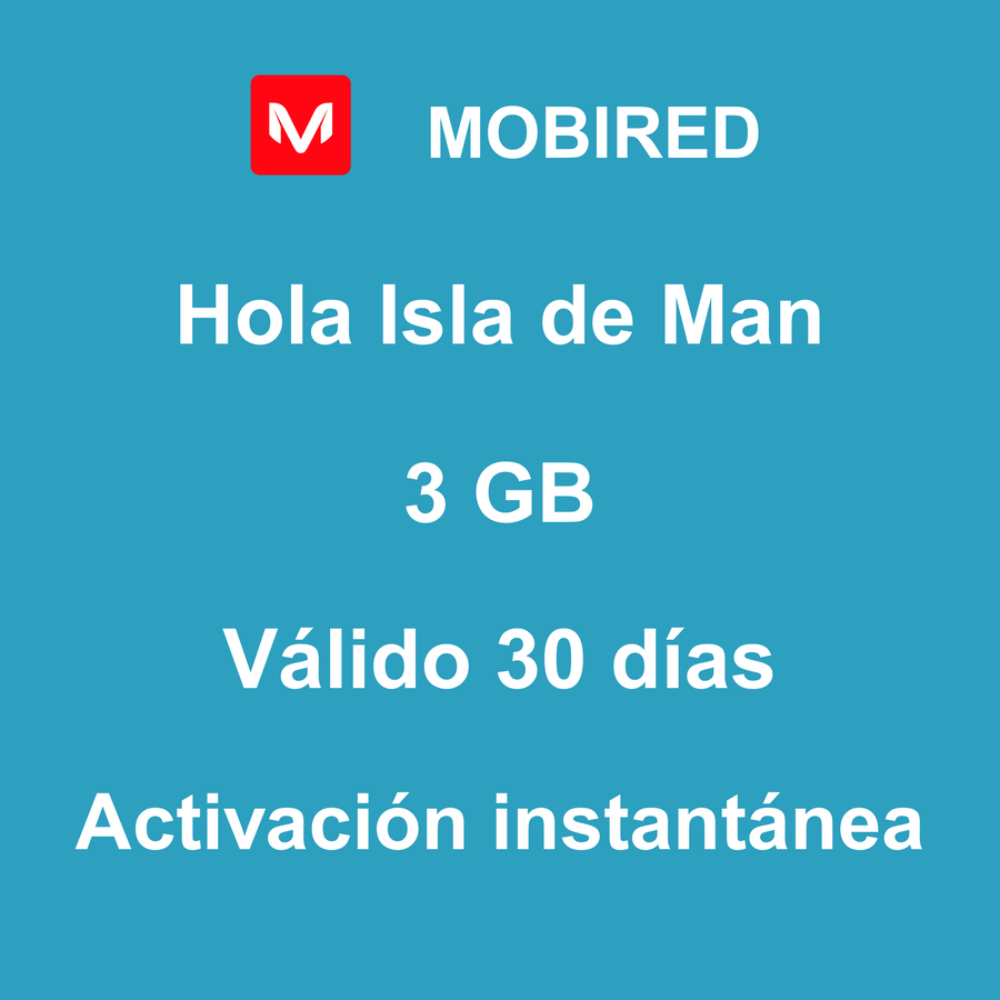 eSIM Isla de Man Internet 3 GB – 30 días | Mobired Hola Isla de Man