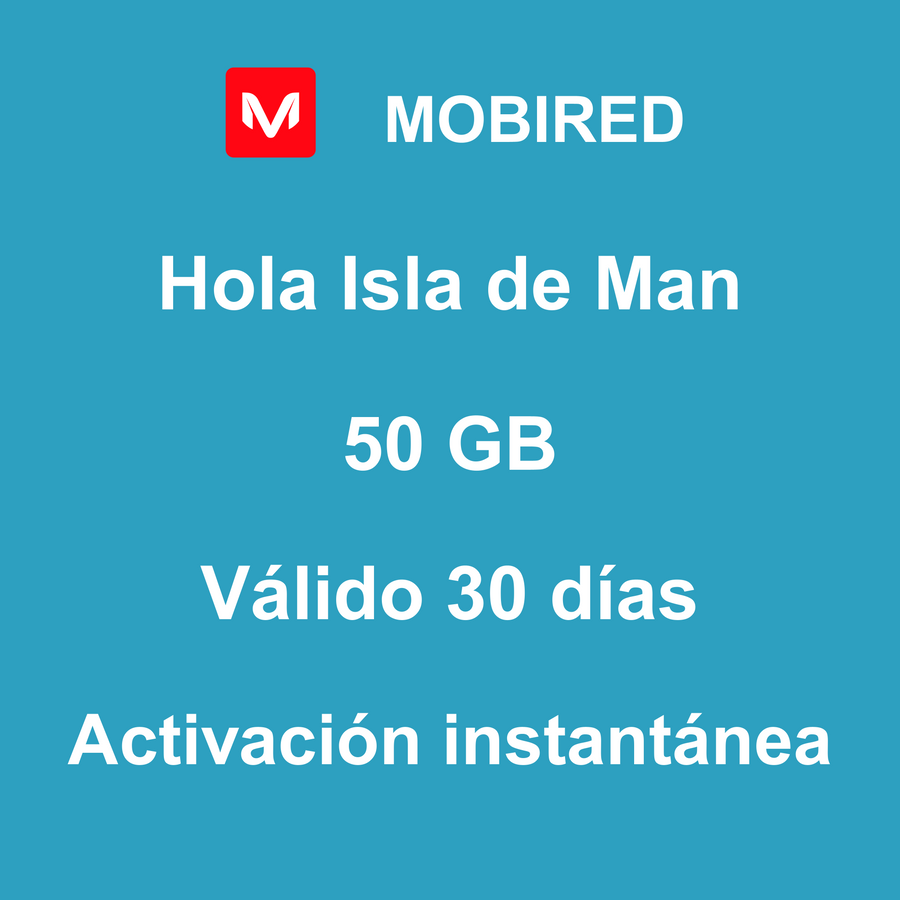 eSIM Isla de Man Internet 50 GB – 30 días | Mobired Hola Isla de Man
