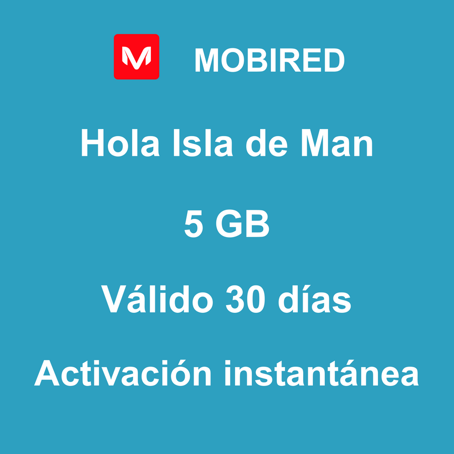 eSIM Isla de Man Internet 5 GB – 30 días | Mobired Hola Isla de Man