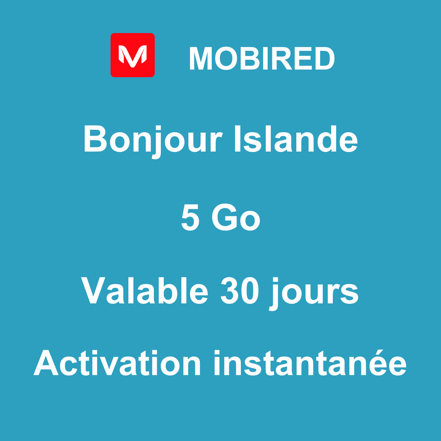 eSIM Islande Internet 5 Go – 30 jours | Mobired Bonjour Islande