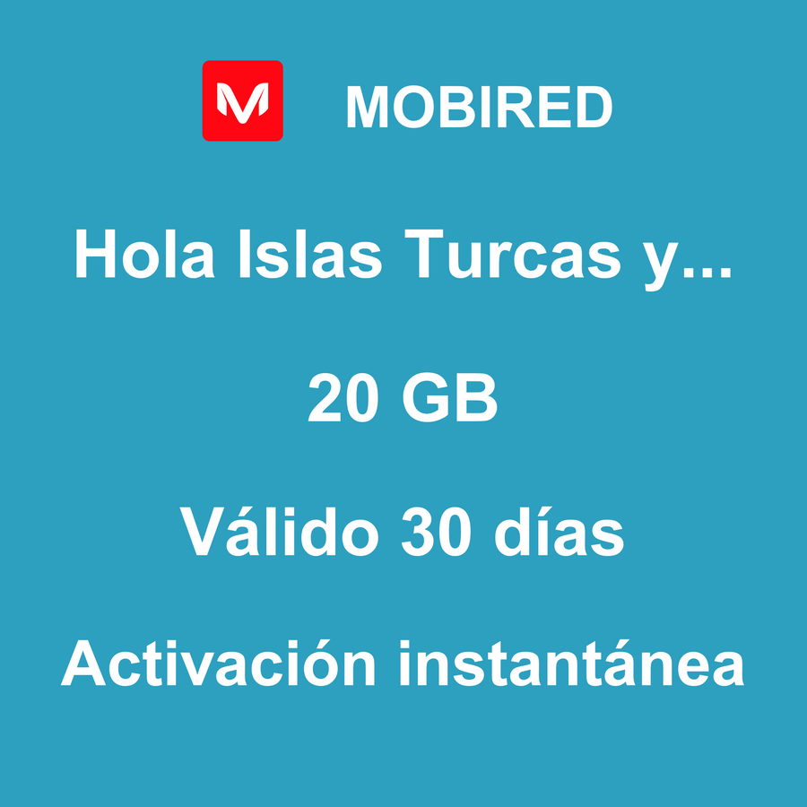 eSIM Islas Turcas y Caicos Internet 20 GB – 30 días | Mobired Hola Islas Turcas y Caicos
