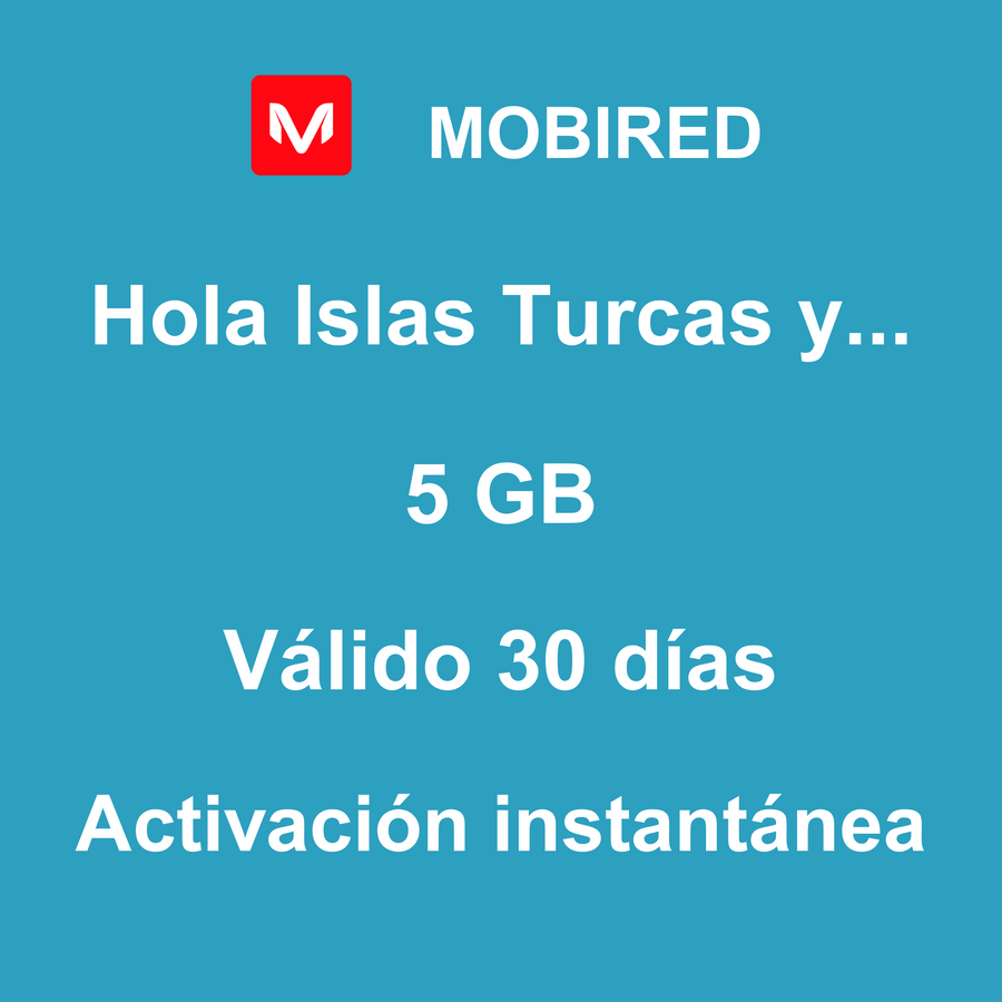 eSIM Islas Turcas y Caicos Internet 5 GB – 30 días | Mobired Hola Islas Turcas y Caicos