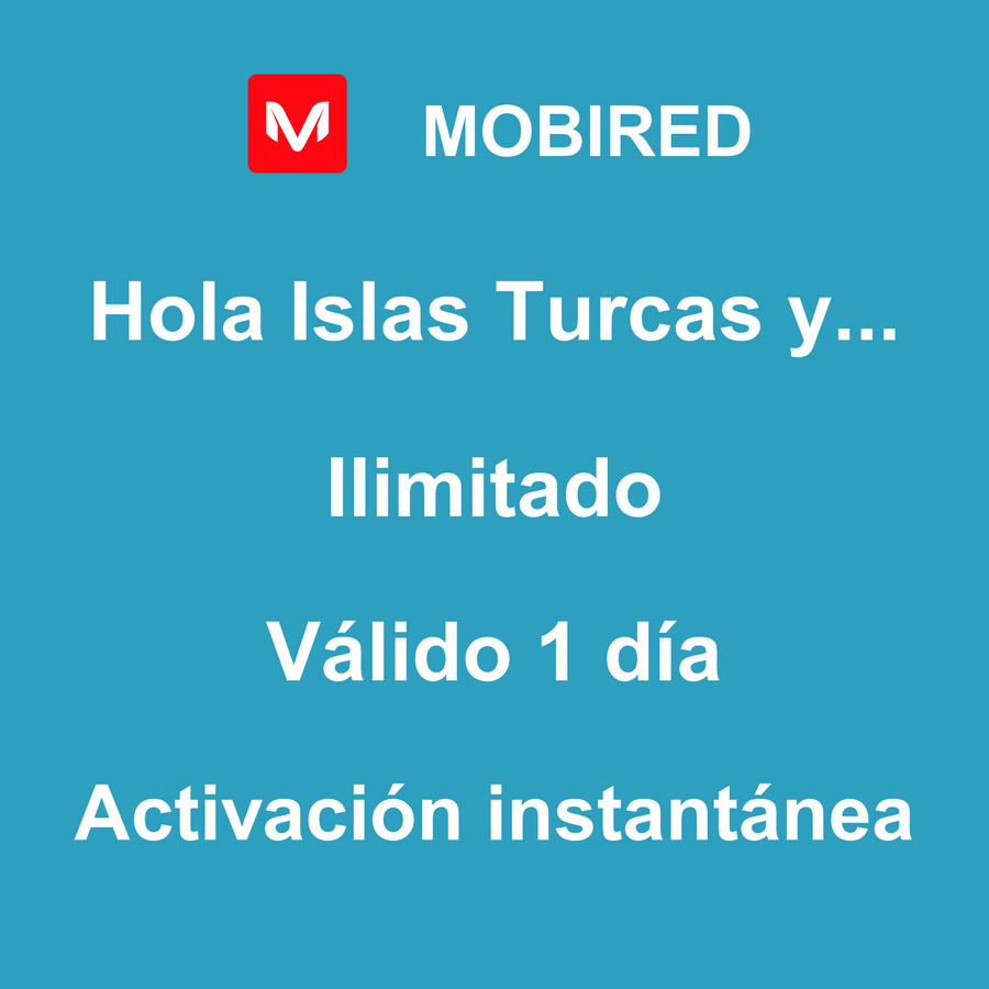 eSIM Islas Turcas y Caicos Internet Ilimitado – 1 día | Mobired Hola Islas Turcas y Caicos