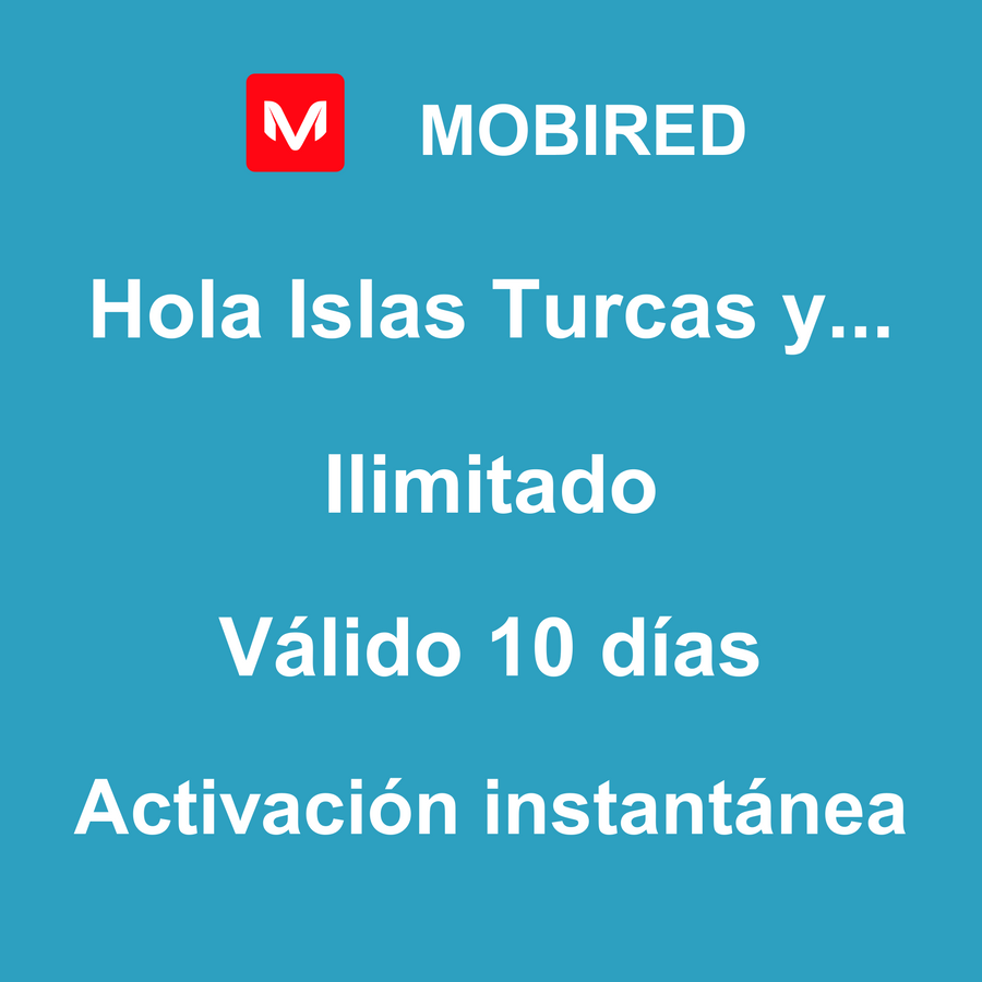 eSIM Islas Turcas y Caicos Internet Ilimitado – 10 días | Mobired Hola Islas Turcas y Caicos