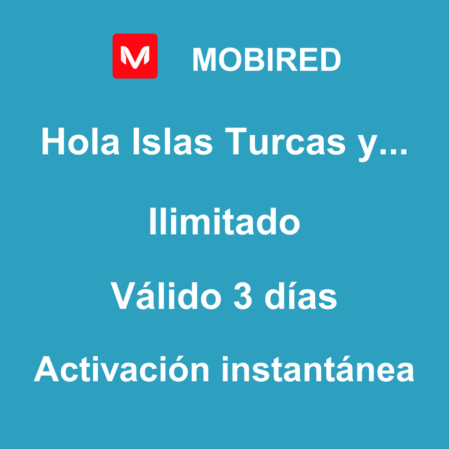 eSIM Islas Turcas y Caicos Internet Ilimitado – 3 días | Mobired Hola Islas Turcas y Caicos