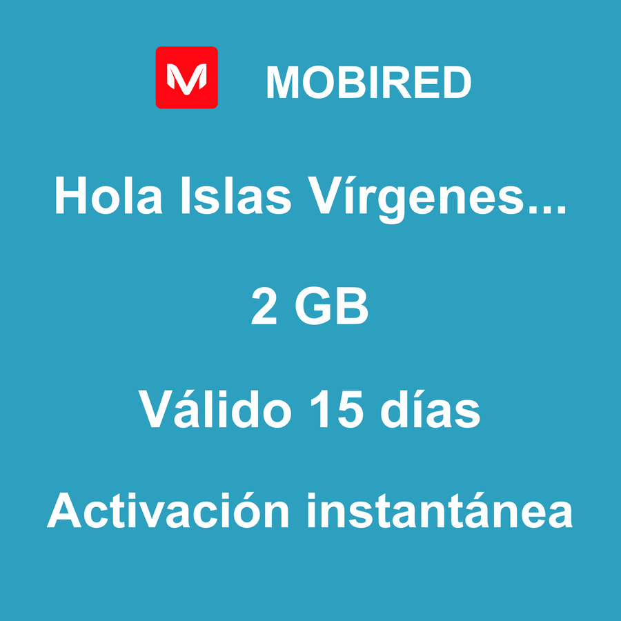 eSIM Islas Vírgenes Británicas Internet 2 GB – 15 días | Mobired Hola Islas Vírgenes Británicas