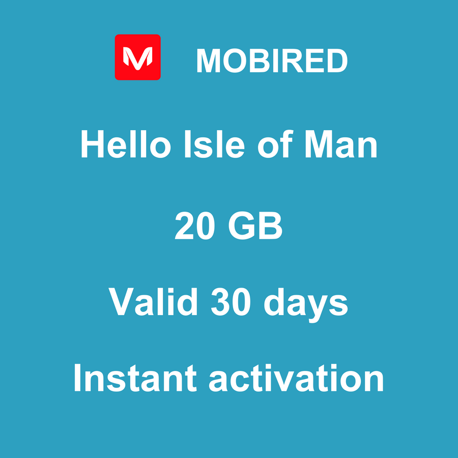 eSIM Isle of Man Internet 20 GB – 30 days | Mobired Hello Isle of Man