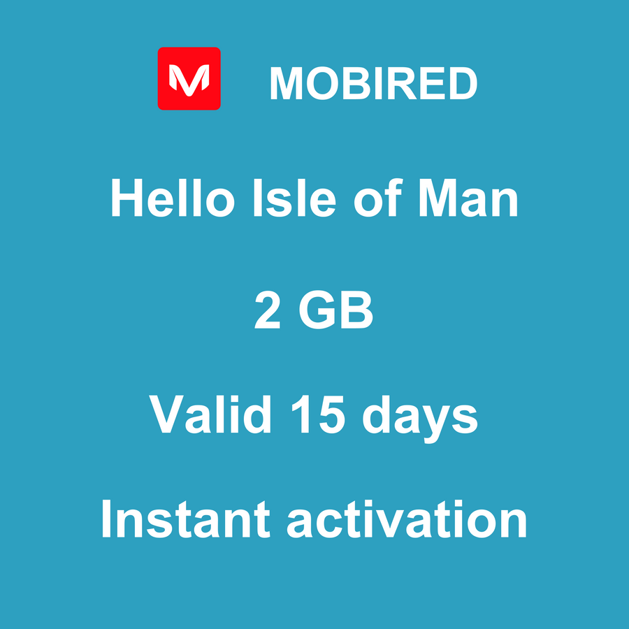 eSIM Isle of Man Internet 2 GB – 15 days | Mobired Hello Isle of Man