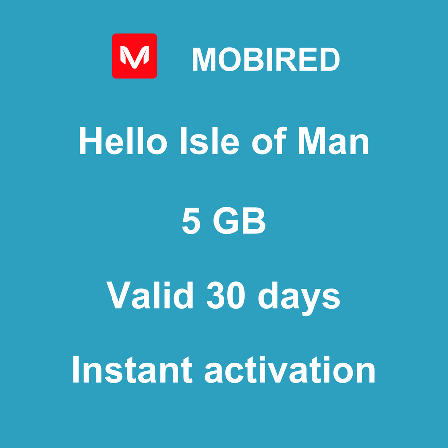 eSIM Isle of Man Internet 5 GB – 30 days | Mobired Hello Isle of Man