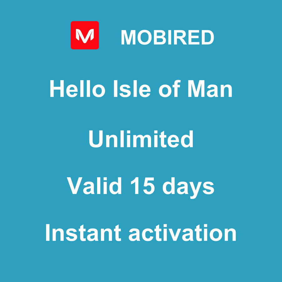 eSIM Isle of Man Internet unlimited – 15 days | Mobired Hello Isle of Man