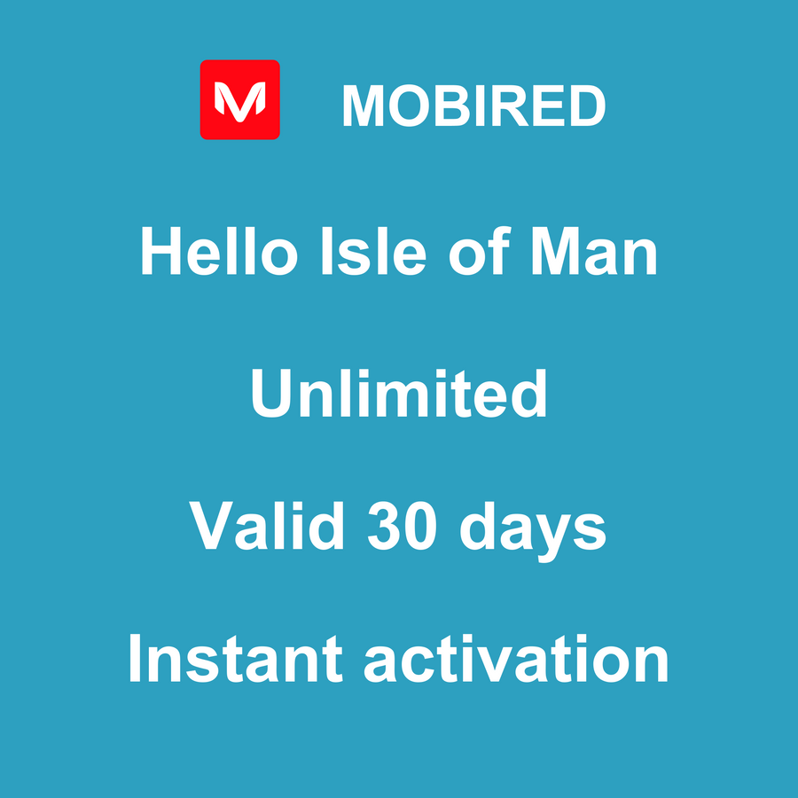 eSIM Isle of Man Internet unlimited – 30 days | Mobired Hello Isle of Man