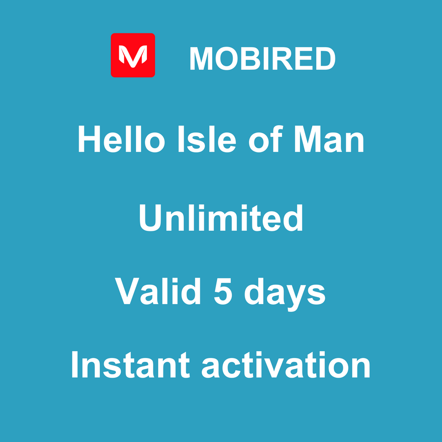 eSIM Isle of Man Internet unlimited – 5 days | Mobired Hello Isle of Man