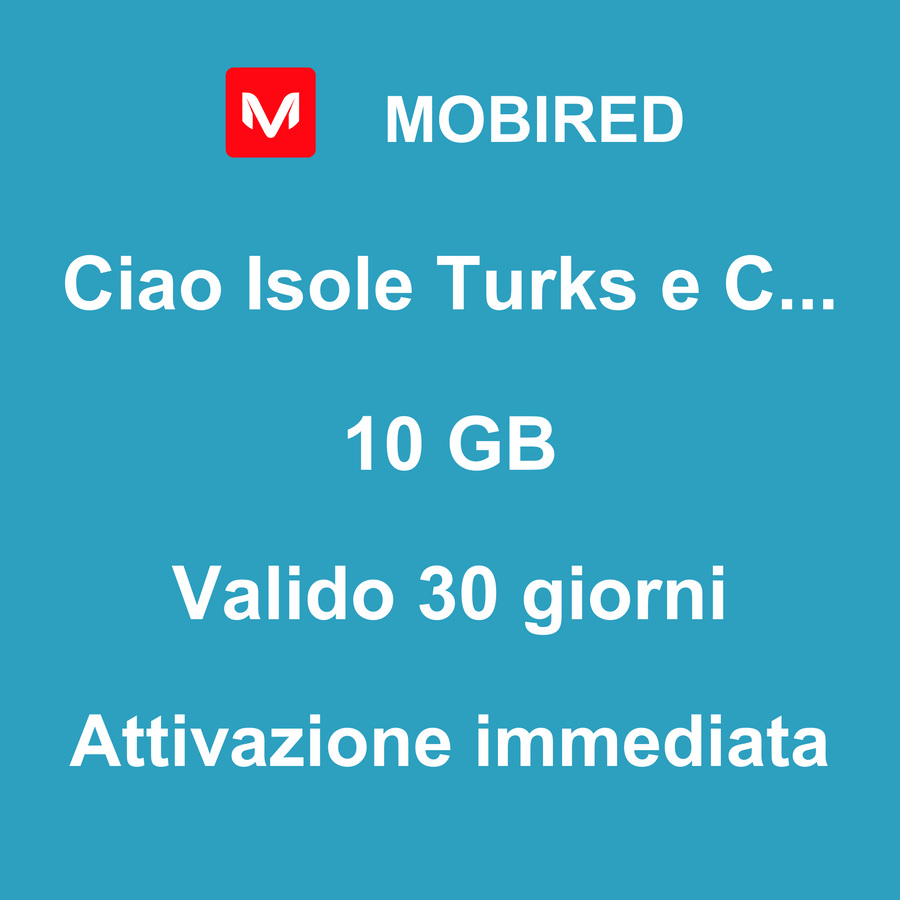 eSIM Isole Turks e Caicos Internet 10 GB – 30 giorni | Mobired Ciao Isole Turks e Caicos