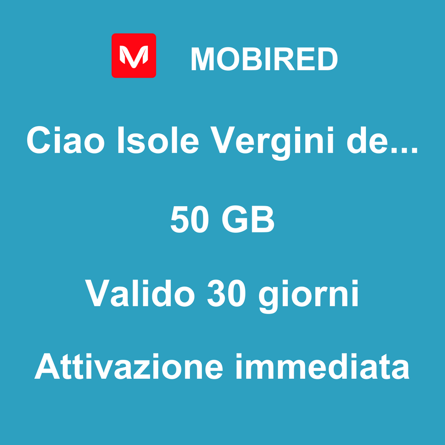 eSIM Isole Vergini degli Stati Uniti Internet 50 GB – 30 giorni | Mobired Ciao Isole Vergini degli Stati Uniti