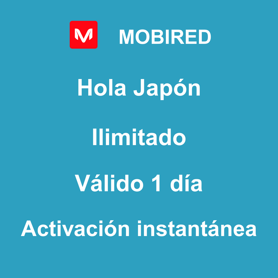 eSIM Japón Internet Ilimitado – 1 día | Mobired Hola Japón