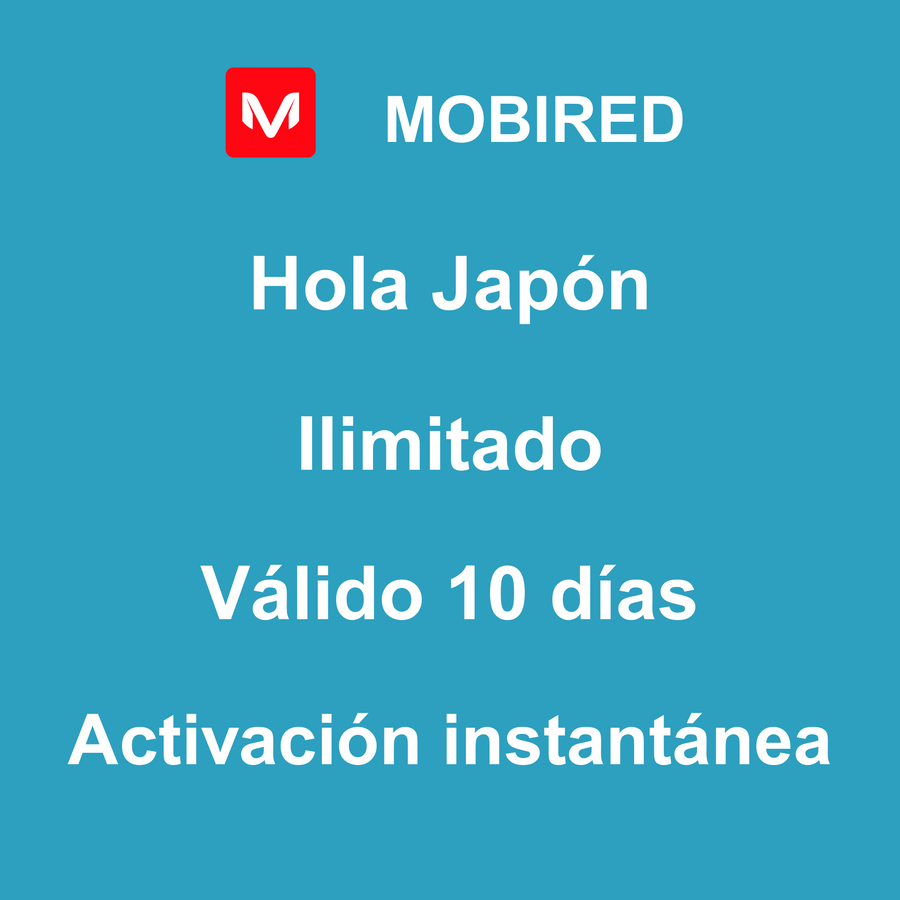 eSIM Japón Internet Ilimitado – 10 días | Mobired Hola Japón