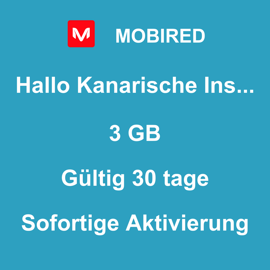 eSIM Kanarische Inseln Internet 3 GB – 30 tage | Mobired Hallo Kanarische Inseln