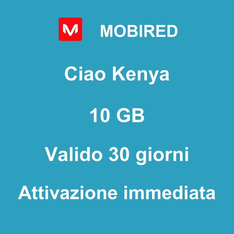 eSIM Kenya Internet 10 GB – 30 giorni | Mobired Ciao Kenya