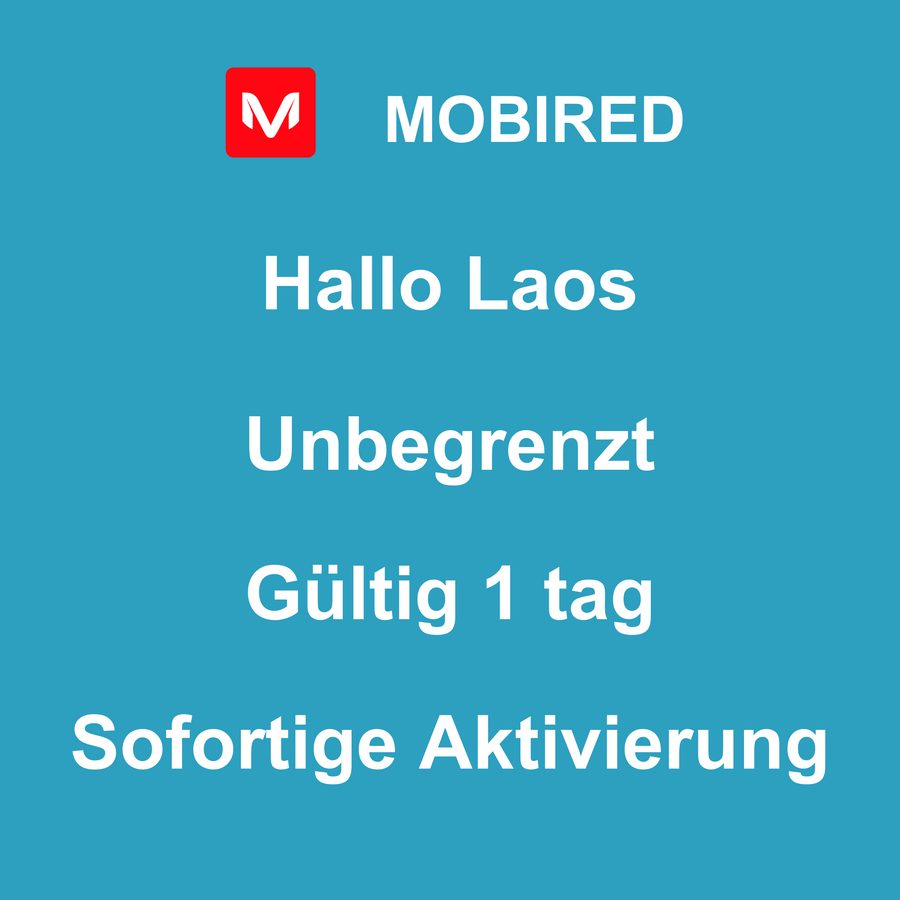 eSIM Laos Internet Unbegrenzt – 1 tag | Mobired Hallo Laos