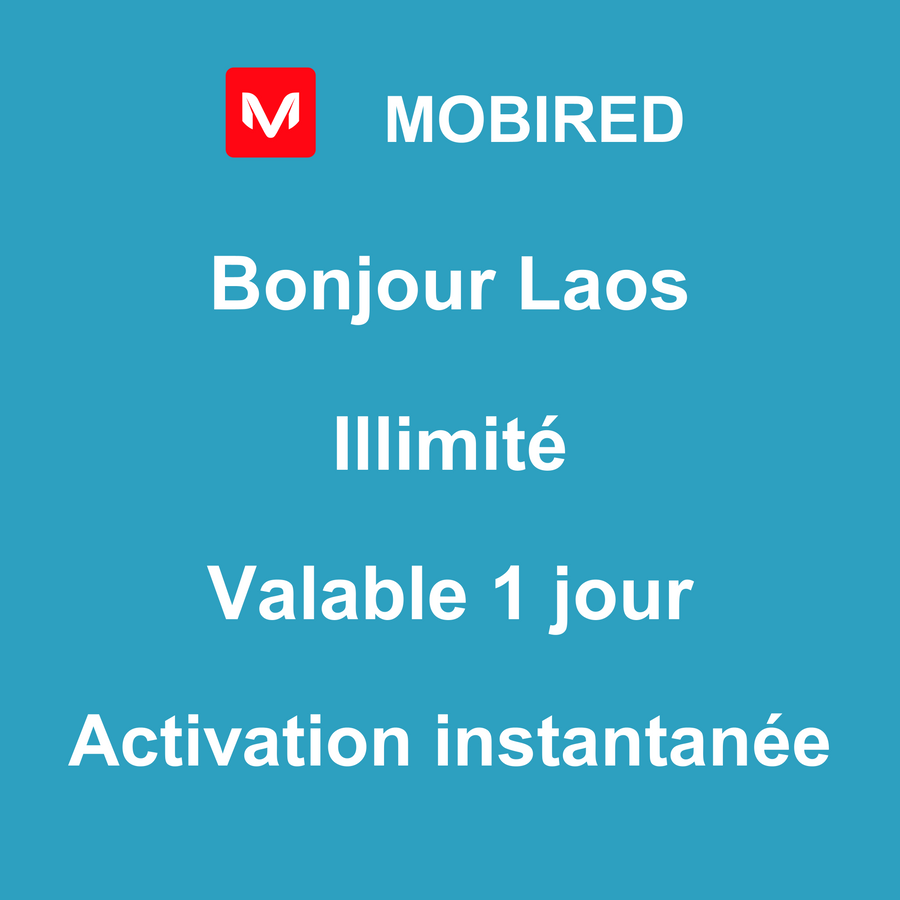 eSIM Laos Internet Illimité – 1 jour | Mobired Bonjour Laos