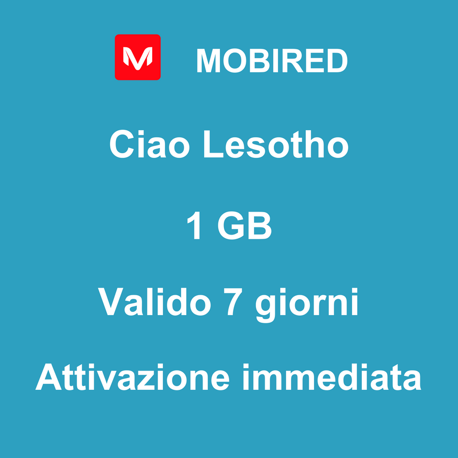 eSIM Lesotho Internet 1 GB – 7 giorni | Mobired Ciao Lesotho