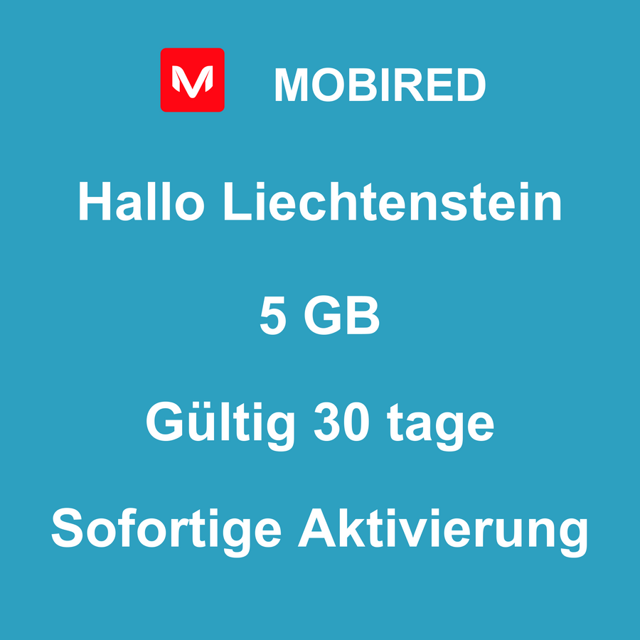 eSIM Liechtenstein Internet 5 GB – 30 tage | Mobired Hallo Liechtenstein