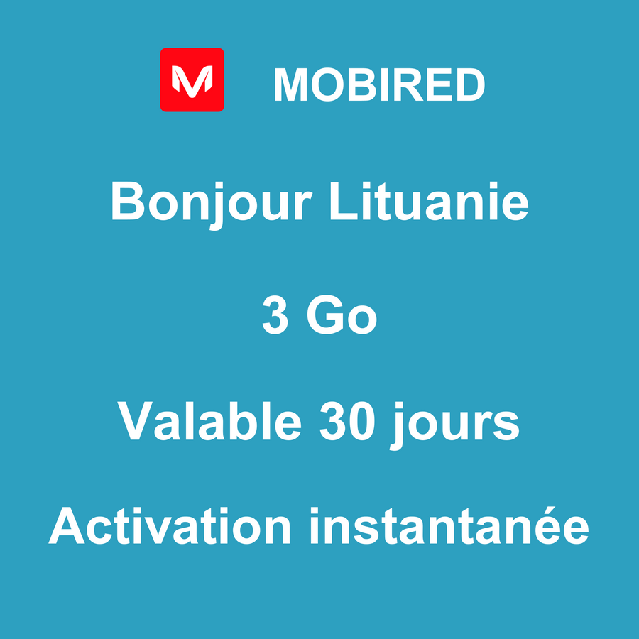 eSIM Lituanie Internet 3 Go – 30 jours | Mobired Bonjour Lituanie
