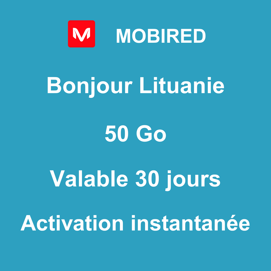 eSIM Lituanie Internet 50 Go – 30 jours | Mobired Bonjour Lituanie