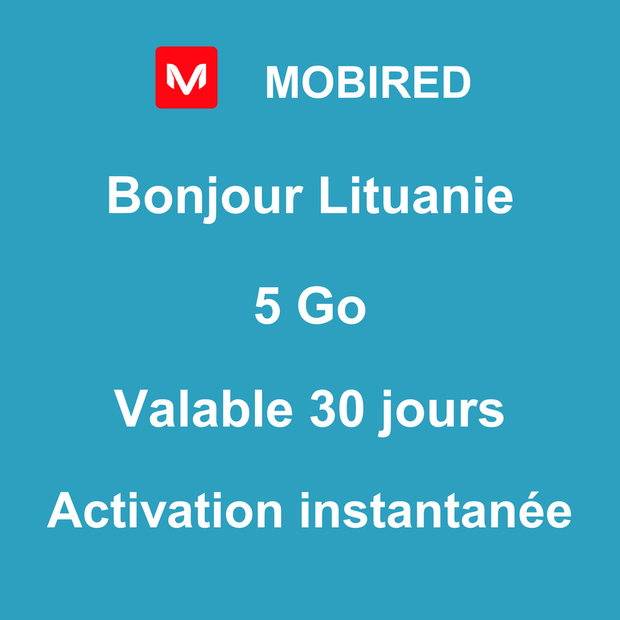 eSIM Lituanie Internet 5 Go – 30 jours | Mobired Bonjour Lituanie