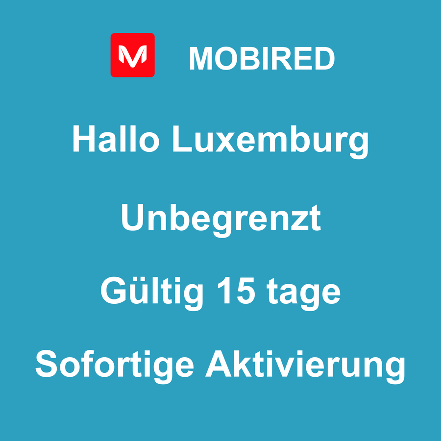 eSIM Luxemburg Internet Unbegrenzt – 15 tage | Mobired Hallo Luxemburg