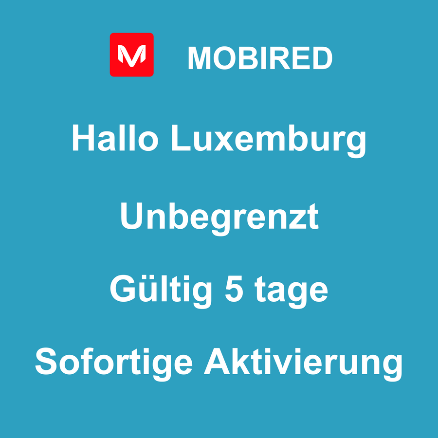 eSIM Luxemburg Internet Unbegrenzt – 5 tage | Mobired Hallo Luxemburg