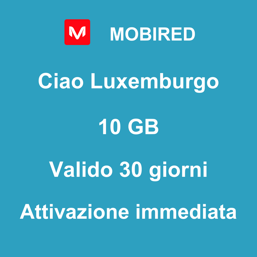 eSIM Luxemburgo Internet 10 GB – 30 giorni | Mobired Ciao Luxemburgo