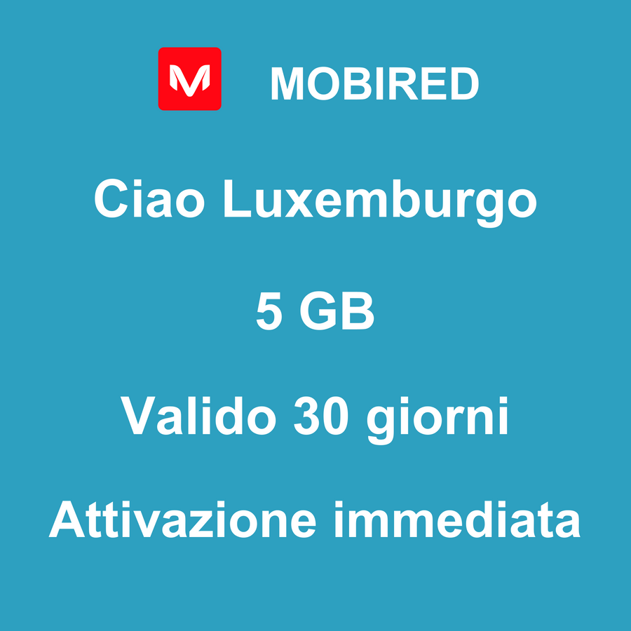 eSIM Luxemburgo Internet 5 GB – 30 giorni | Mobired Ciao Luxemburgo