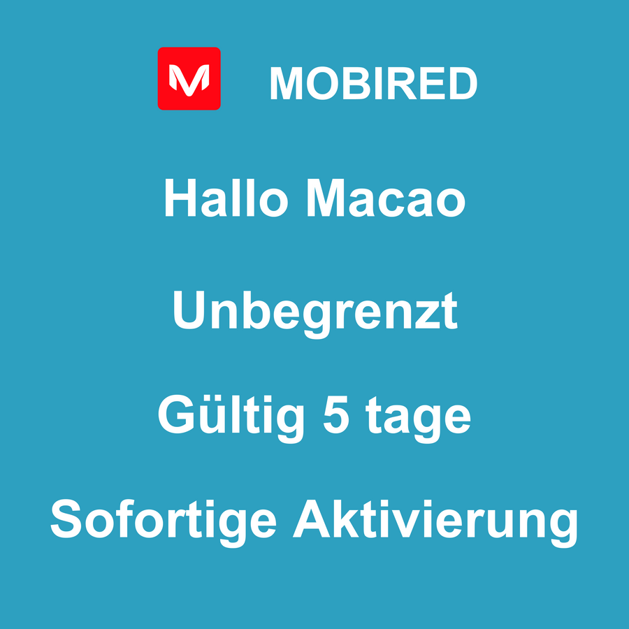 eSIM Macao Internet Unbegrenzt – 5 tage | Mobired Hallo Macao