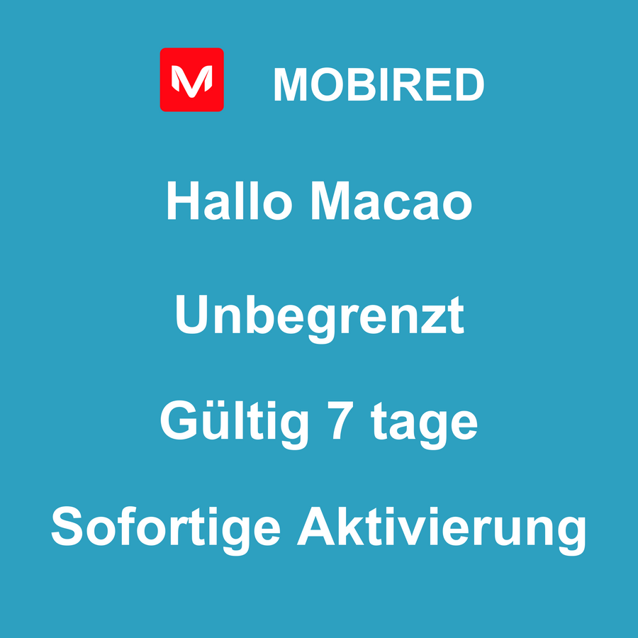 eSIM Macao Internet Unbegrenzt – 7 tage | Mobired Hallo Macao