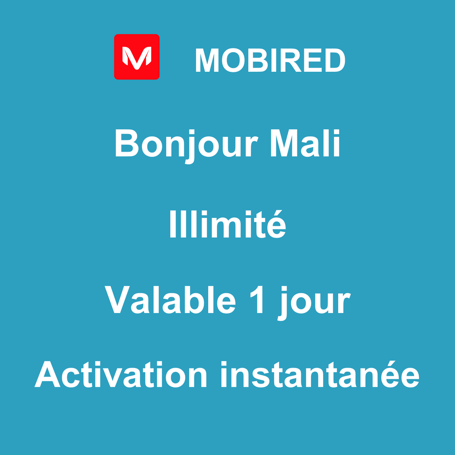 eSIM Mali Internet Illimité – 1 jour | Mobired Bonjour Mali