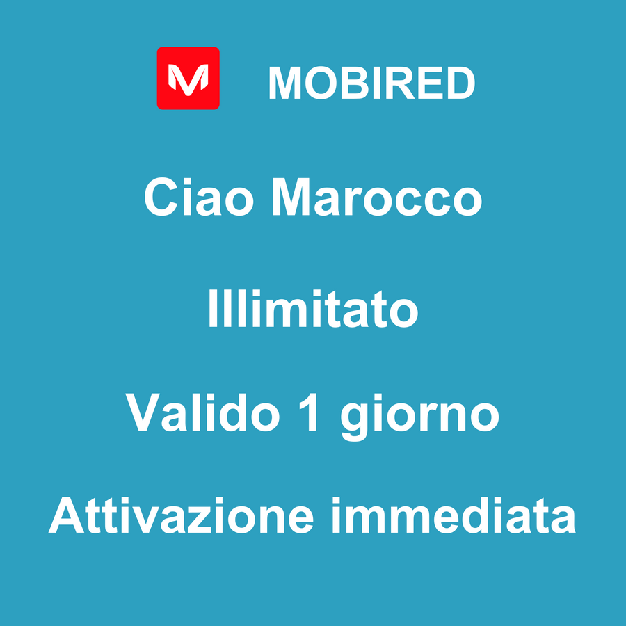 eSIM Marocco Internet Illimitato – 1 giorno | Mobired Ciao Marocco