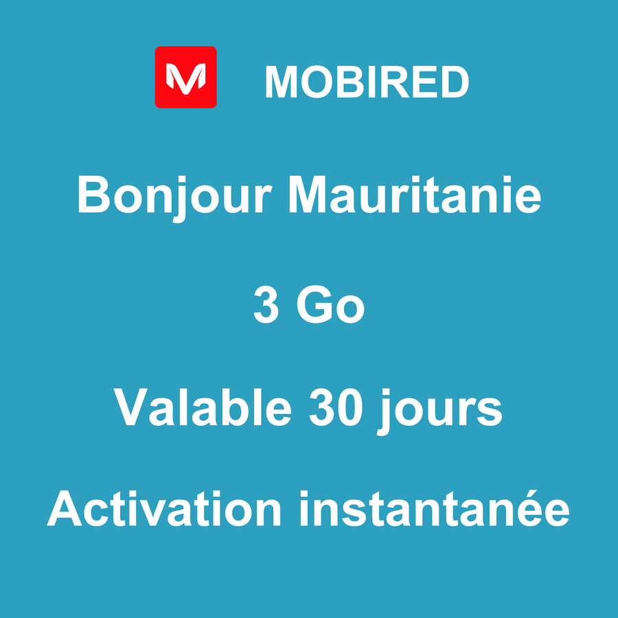 eSIM Mauritanie Internet 3 Go – 30 jours | Mobired Bonjour Mauritanie