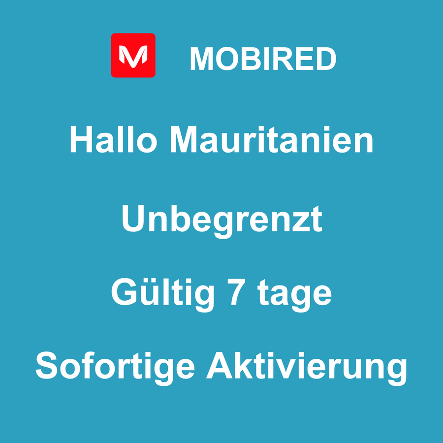 eSIM Mauritanien Internet Unbegrenzt – 7 tage | Mobired Hallo Mauritanien