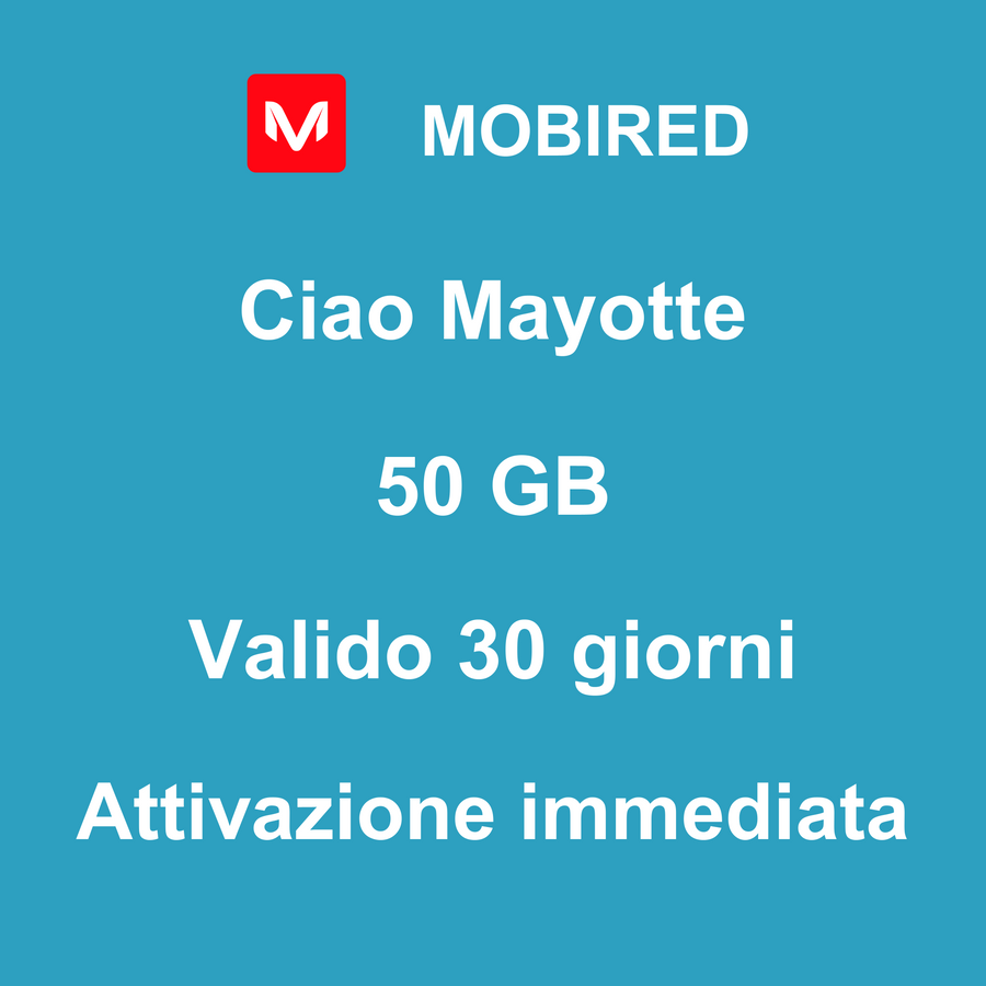eSIM Mayotte Internet 50 GB – 30 giorni | Mobired Ciao Mayotte