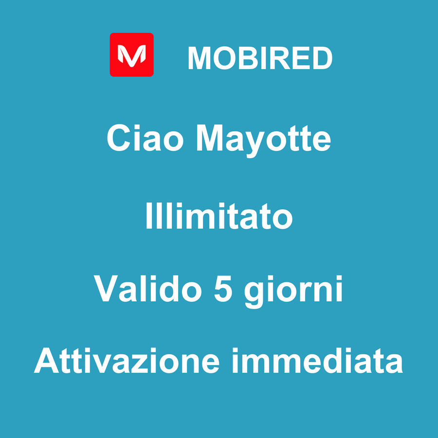 eSIM Mayotte Internet Illimitato – 5 giorni | Mobired Ciao Mayotte