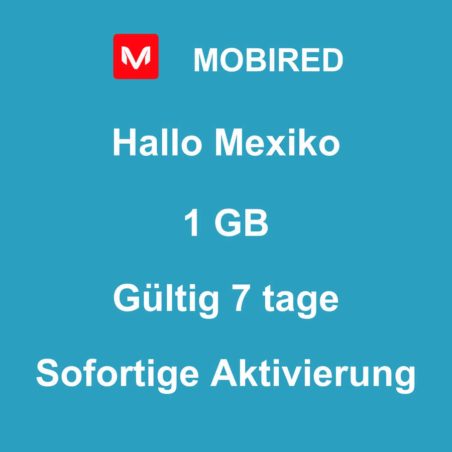 eSIM Mexiko Internet 1 GB – 7 tage | Mobired Hallo Mexiko