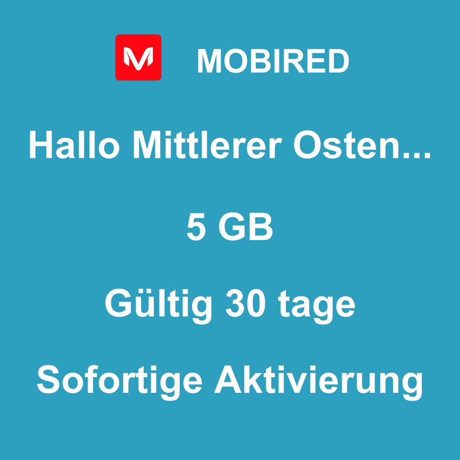 eSIM Mittlerer Osten und Afrika Internet 5 GB – 30 tage | Mobired Hallo Mittlerer Osten und Afrika