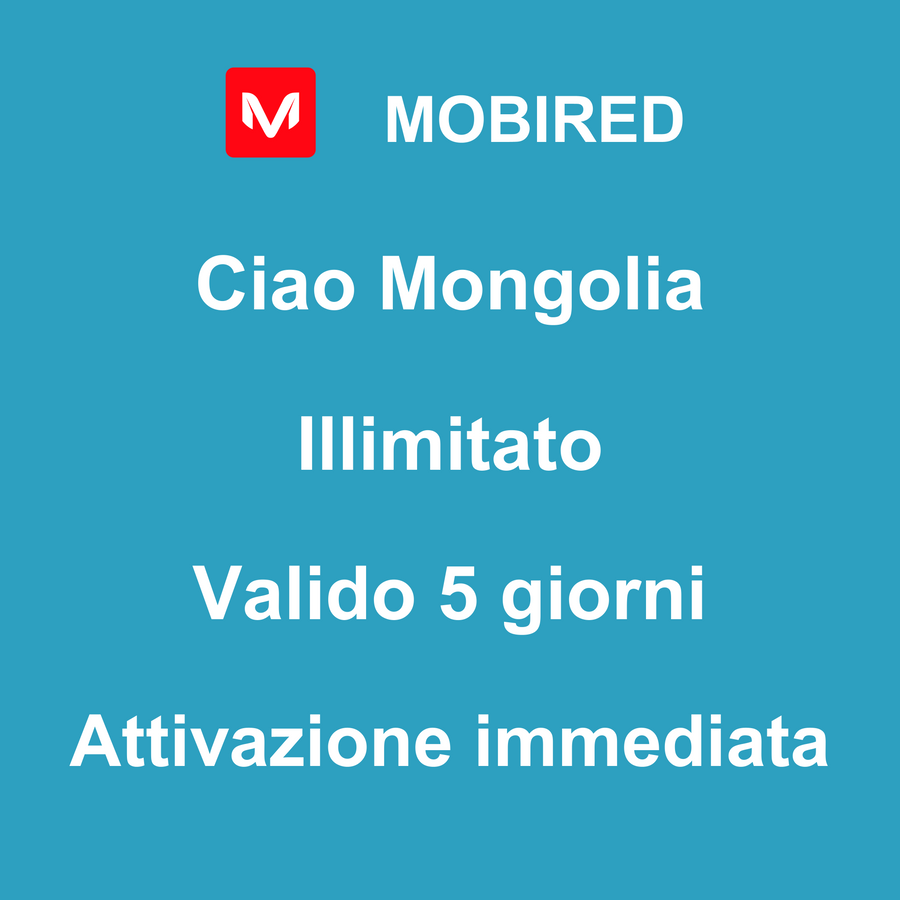 eSIM Mongolia Internet Illimitato – 5 giorni | Mobired Ciao Mongolia